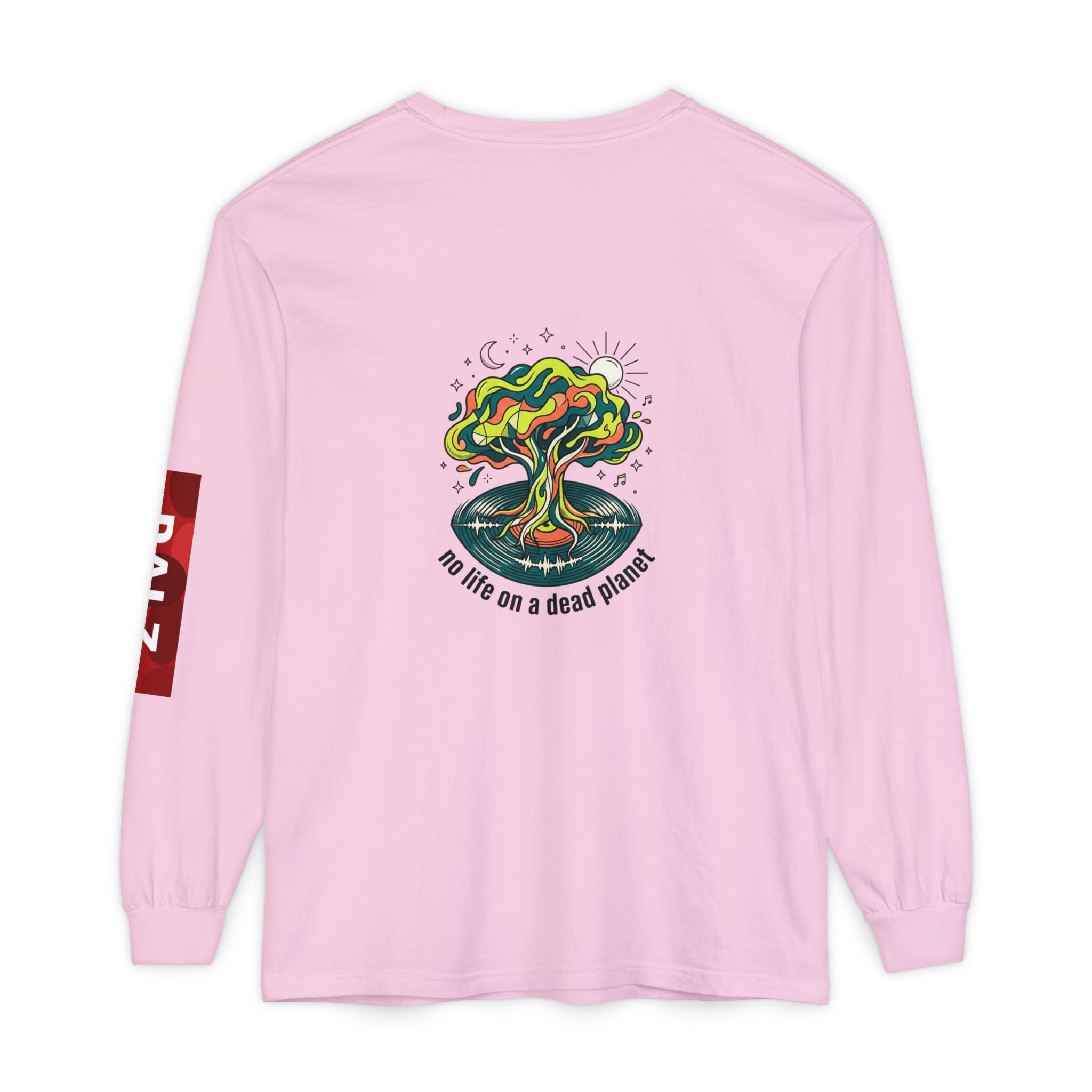 No Life on a Dead Planet Long Sleeve T-Shirt — Eco Tree Graphic