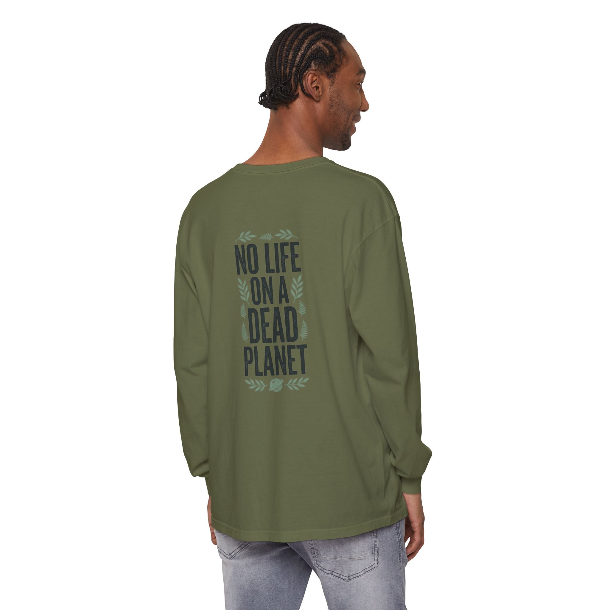 Eco Activist Long Sleeve T-Shirt — "No Life On A Dead Planet" Graphic
