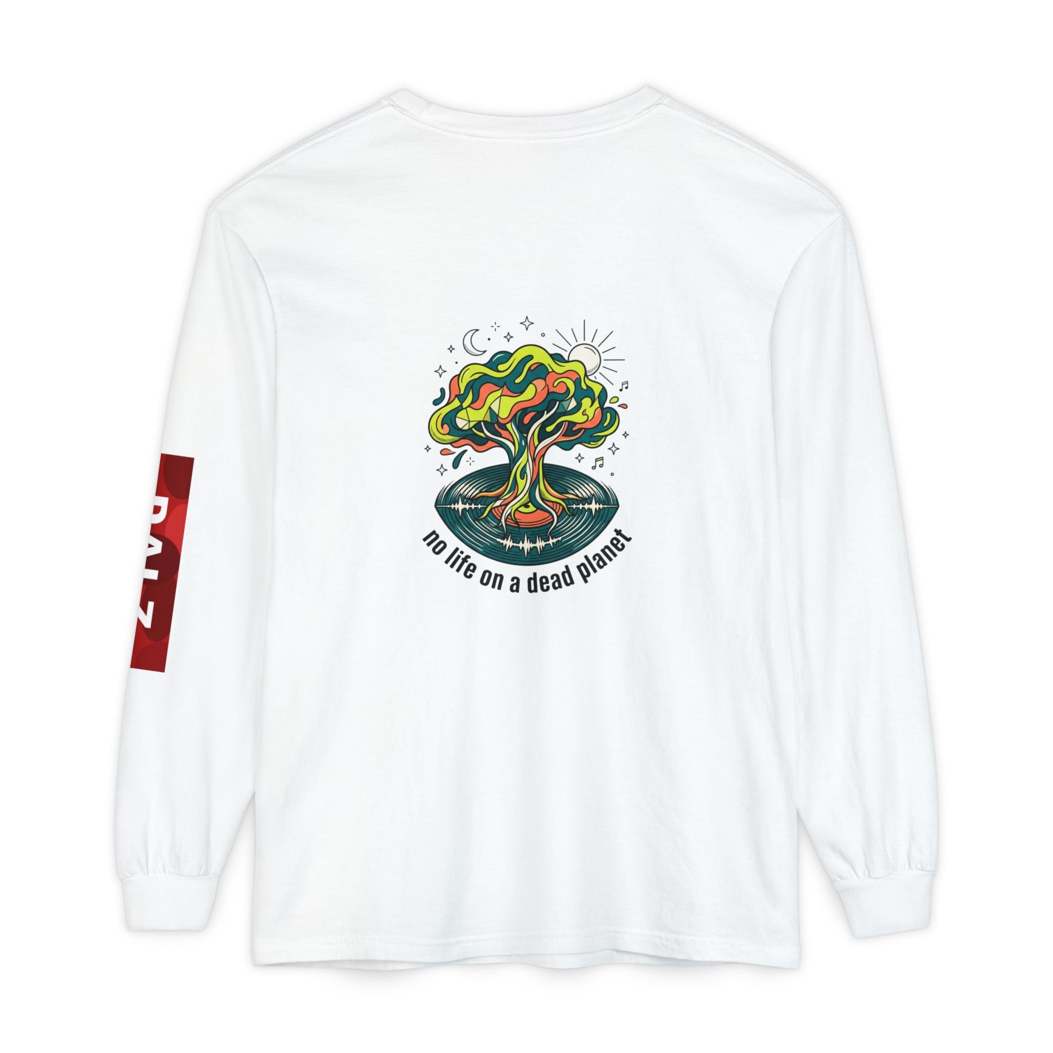 No Life on a Dead Planet Long Sleeve T-Shirt — Eco Tree Graphic